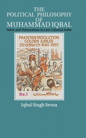 Kniha Political Philosophy of Muhammad Iqbal Iqbal Singh Sevea