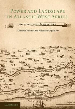 Kniha Power and Landscape in Atlantic West Africa J Cameron Monroe