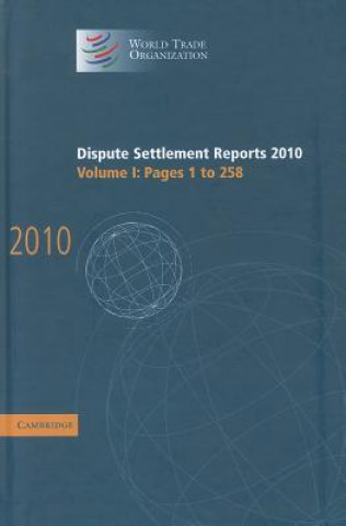 Książka Dispute Settlement Reports 2010: Volume 1, Pages 1-258 World Trade Organization