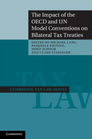 Carte Impact of the OECD and UN Model Conventions on Bilateral Tax Treaties Michael Lang
