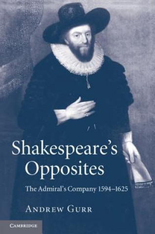 Kniha Shakespeare's Opposites Andrew Gurr