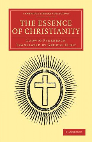 Knjiga Essence of Christianity Ludwig Feuerbach