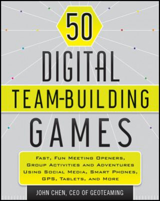 Könyv 50 Digital Team-Building Games John Chen