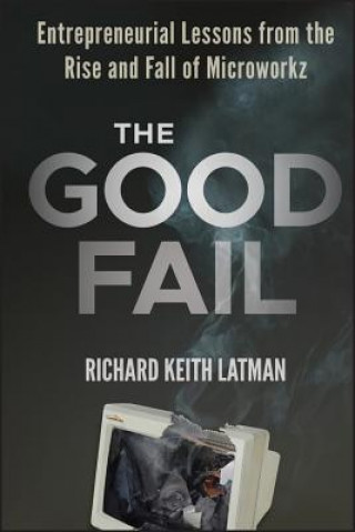 Kniha Good Fail Richard Keith Latman