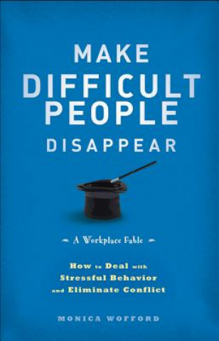 Book Make Difficult People Disappear Monica Wofford