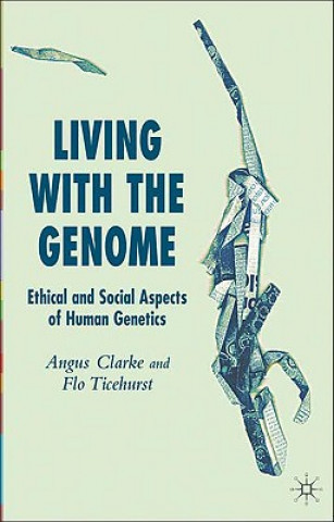 Książka Living With The Genome Angus Clarke