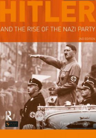 Kniha Hitler and the Rise of the Nazi Party Frank McDonough