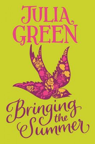 Kniha Bringing the Summer Julia Green