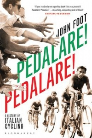 Kniha Pedalare! Pedalare! John Foot