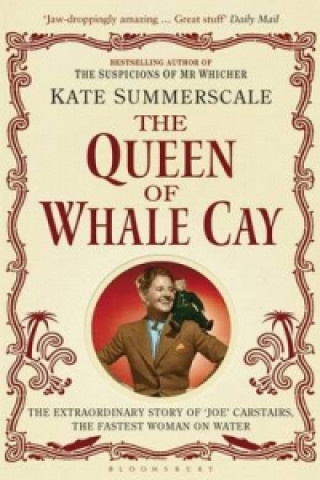 Kniha Queen of Whale Cay Kate Summerscale