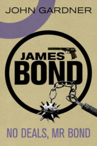 Kniha No Deals, Mr. Bond John Gardner