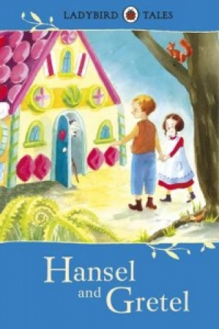 Kniha Ladybird Tales: Hansel and Gretel Vera Southgate