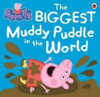 Kniha Peppa Pig: The BIGGEST Muddy Puddle in the World Picture Book Ladybird