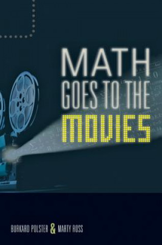 Könyv Math Goes to the Movies Burkard Polster