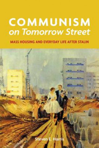 Könyv Communism on Tomorrow Street Steven E Harris