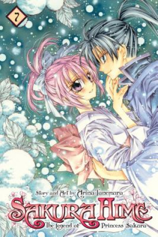 Knjiga Sakura Hime: The Legend of Princess Sakura, Vol. 7 Arina Tanemura