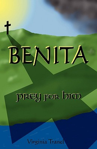 Carte Benita;prey for Him VIRGINIA TRANEL