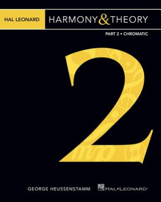 Kniha Hal Leonard Harmony & Theory - Part 2: Chromatic 