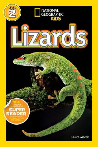Knjiga National Geographic Kids Readers: Lizards Laura Marsh