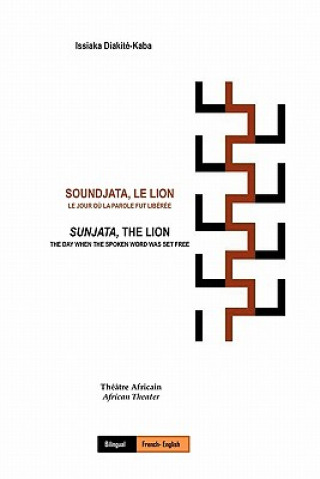 Buch Soundjata, Le Lion Issiaka Diakite-Kaba