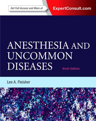 Книга Anesthesia and Uncommon Diseases Lee Fleisher