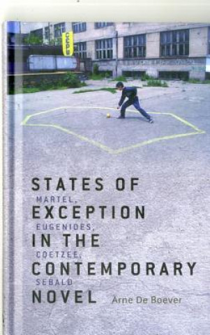 Kniha States of Exception in the Contemporary Novel Arne De Boever