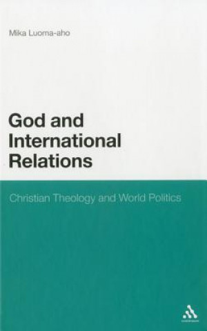 Libro God and International Relations Mika Luoma-Aho