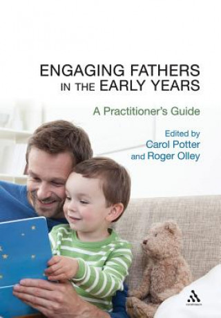 Könyv Engaging Fathers in the Early Years Roger Olley