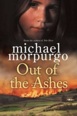 Könyv Out of the Ashes Michael Morpurgo