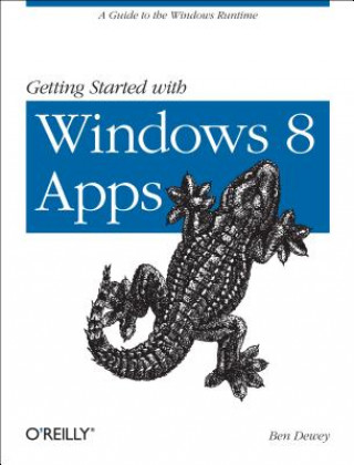 Knjiga Getting Started with Windows 8 Apps Ben Dewey