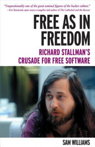 Kniha Free as in Freedom Sam Williams