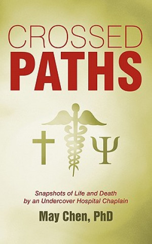Knjiga Crossed Paths May Chen PhD