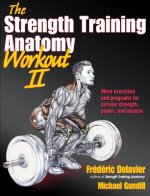 Carte Strength Training Anatomy Workout Fréderic Delavier