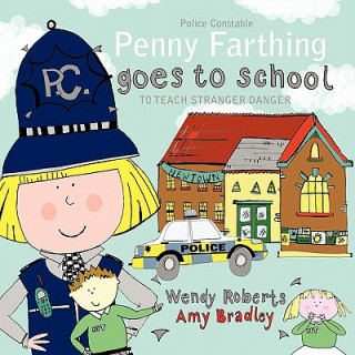 Книга Penny Farthing Goes to School Wendy Roberts