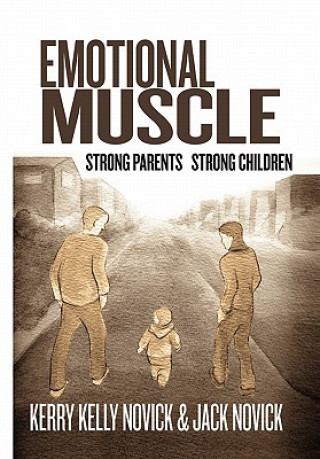 Kniha Emotional Muscle Kerry Kelly