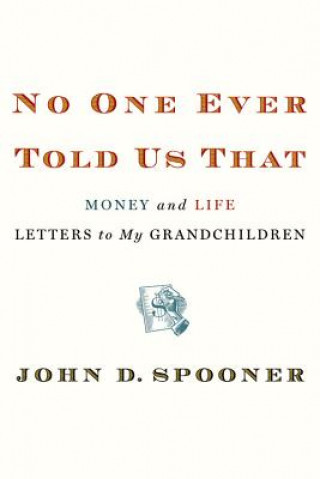 Buch No One Ever Told Us That John Spooner