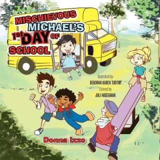 Carte Mischievous Michael's 1st Day of School Donna Izzo