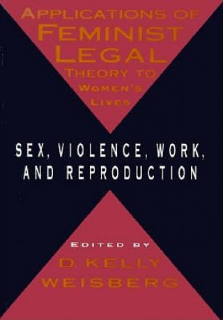 Książka Applications Of Feminist Legal Theory D Kelly Weisberg