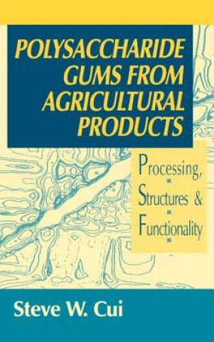 Könyv Polysaccharide Gums from Agricultural Products Cui