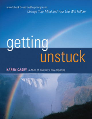 Kniha Getting Unstuck Karen Casey