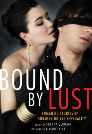 Libro Bound by Lust Shanna Germain