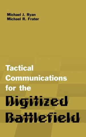 Kniha Tactical Communications for the Digitized Battlefield Michael