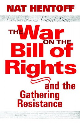 Buch War On The Bill Of Rights Nat Hentoff