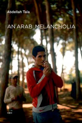 Kniha Arab Melancholia Abdellah Taďa