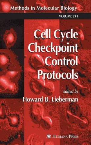 Book Cell Cycle Checkpoint Control Protocols Howard B Lieberman