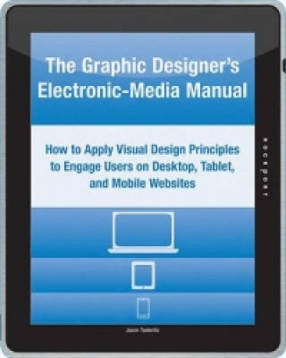 Kniha Graphic Designer's Electronic-Media Manual Jason Tselentis