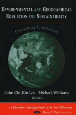 Knjiga Environmental & Geographical Education for Sustainability John Chi-kin Lee