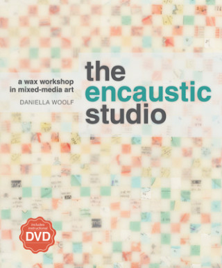 Kniha Encaustic Studio (with DVD) Daniella Woolf