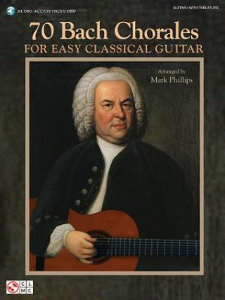 Könyv 70 Bach Chorales for Easy Classical Guitar Johann Sebastian Bach