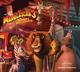 Könyv Art of Madagascar 3 Barbara Robertson